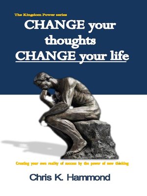 cover image of CHANGE your thoughts CHANGE your life